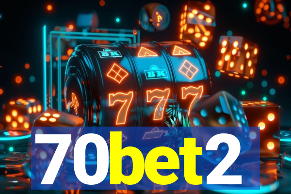 70bet2