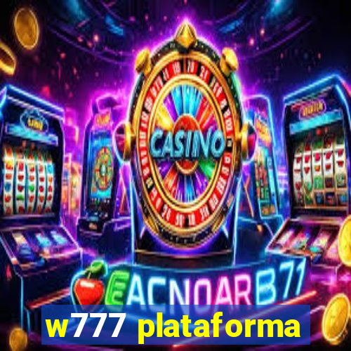 w777 plataforma