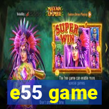 e55 game