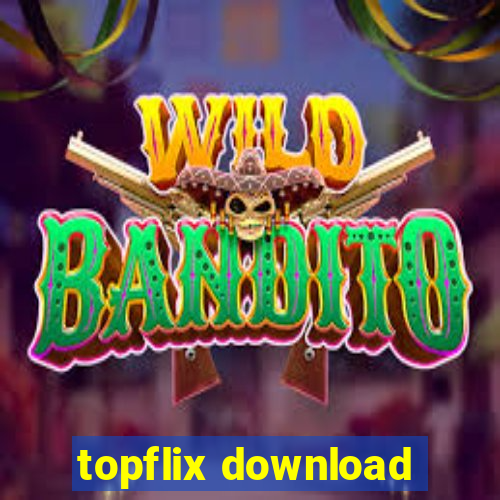 topflix download