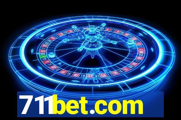 711bet.com