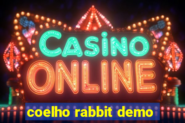 coelho rabbit demo