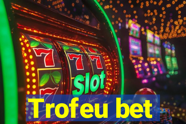 Trofeu bet