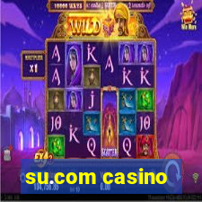 su.com casino