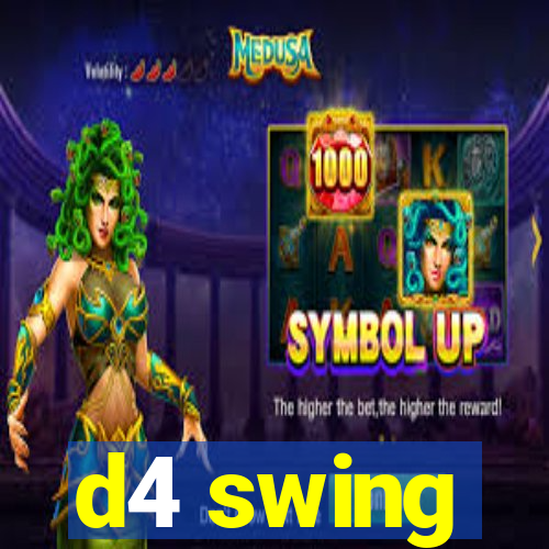 d4 swing