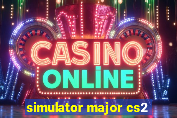 simulator major cs2