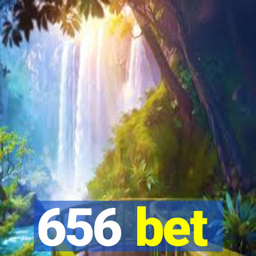 656 bet