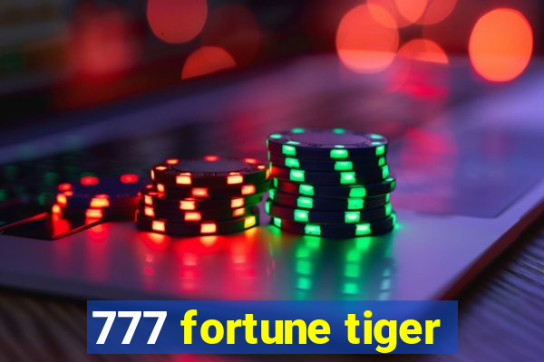 777 fortune tiger