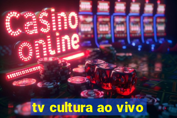 tv cultura ao vivo