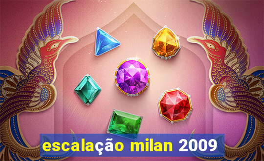 escalação milan 2009