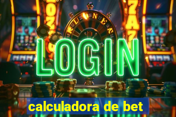 calculadora de bet