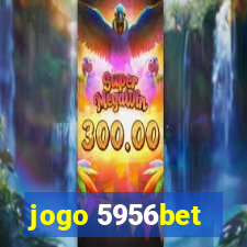 jogo 5956bet