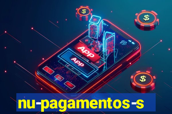 nu-pagamentos-s-a