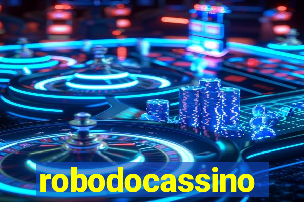 robodocassino