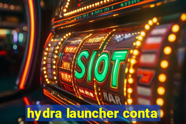 hydra launcher conta