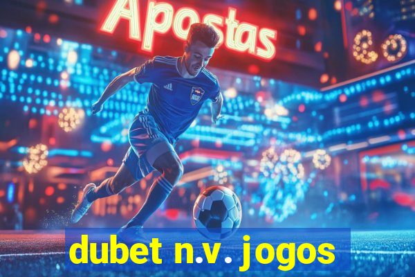 dubet n.v. jogos