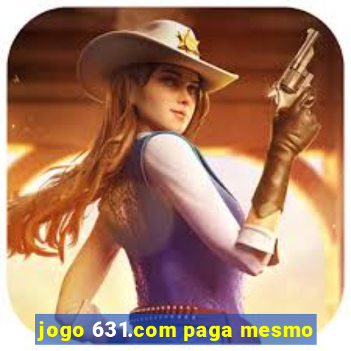 jogo 631.com paga mesmo