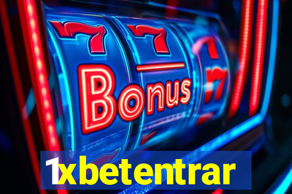 1xbetentrar