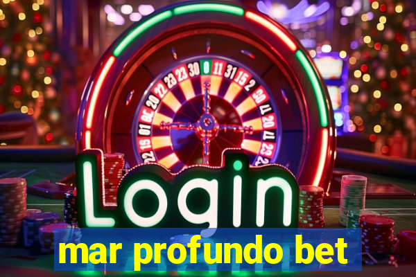 mar profundo bet