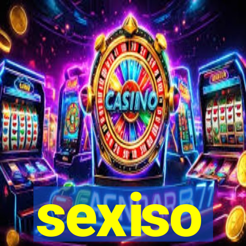 sexiso