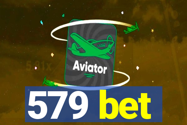 579 bet