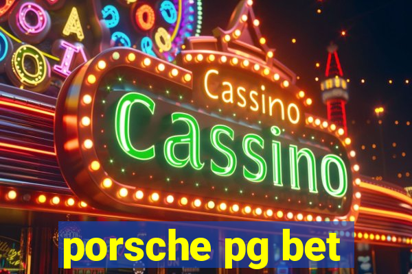 porsche pg bet