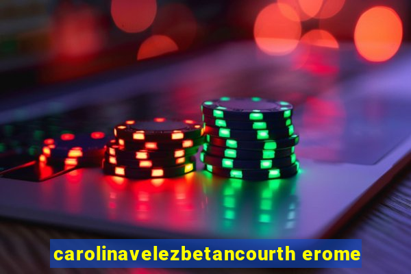 carolinavelezbetancourth erome