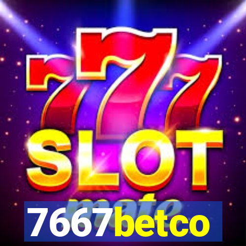 7667betco