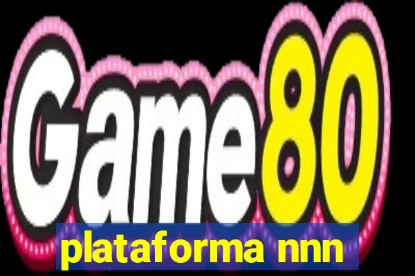 plataforma nnn