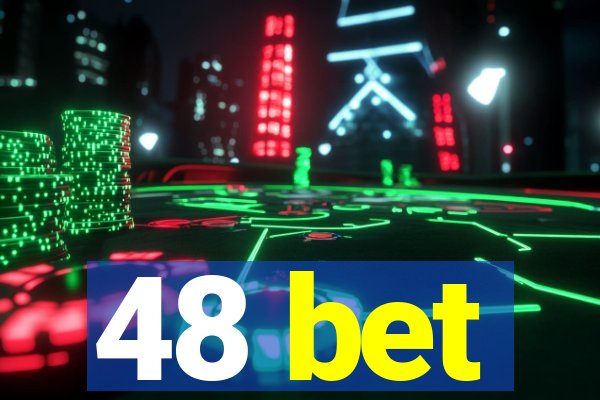 48 bet