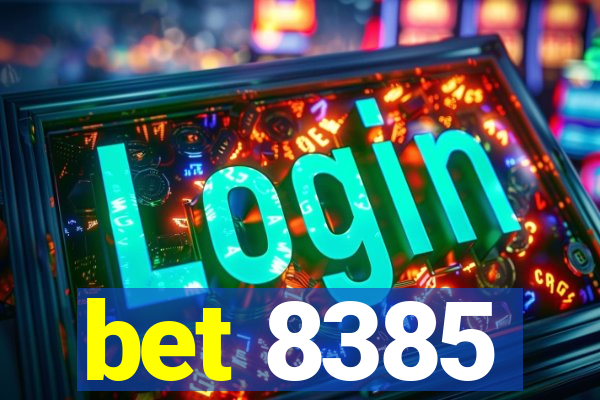 bet 8385