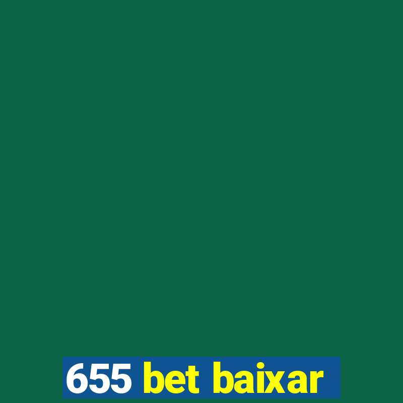 655 bet baixar