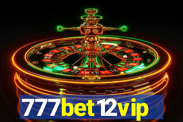 777bet12vip