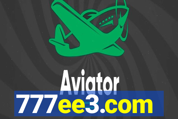 777ee3.com