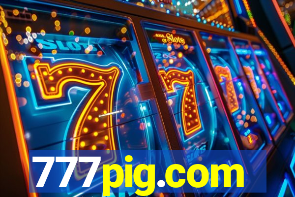 777pig.com