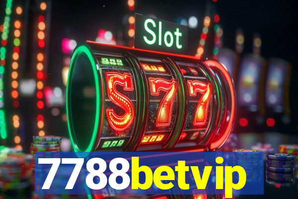 7788betvip