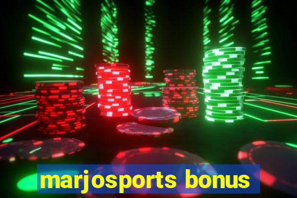 marjosports bonus