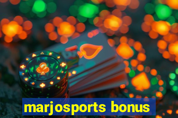 marjosports bonus