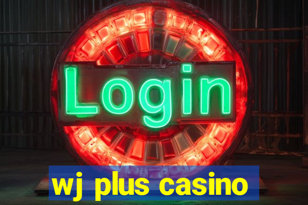 wj plus casino