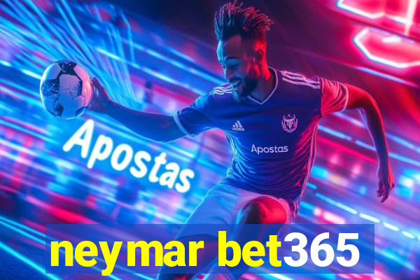 neymar bet365