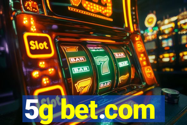 5g bet.com