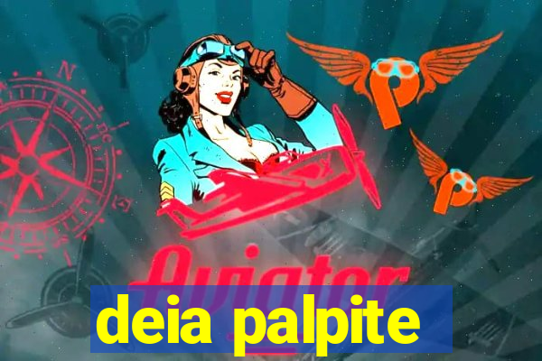 deia palpite