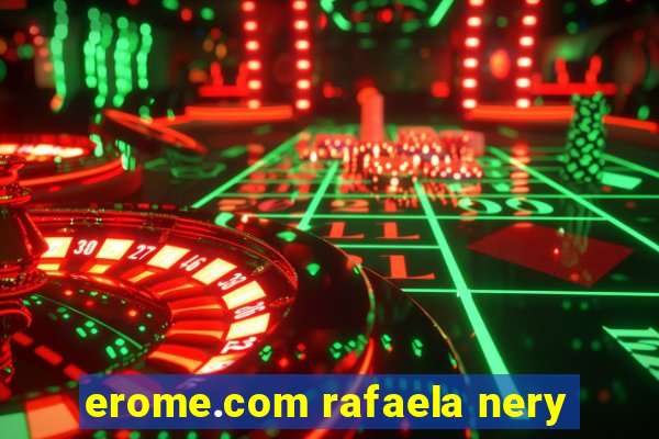 erome.com rafaela nery