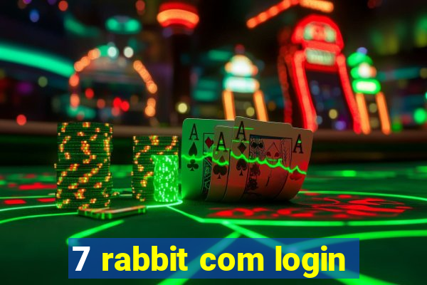 7 rabbit com login