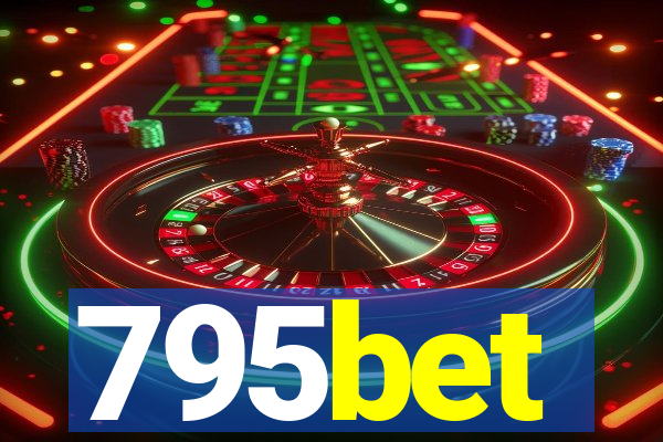 795bet