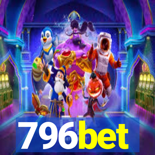 796bet