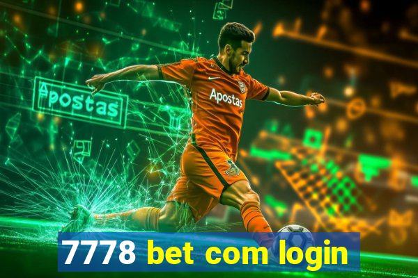 7778 bet com login