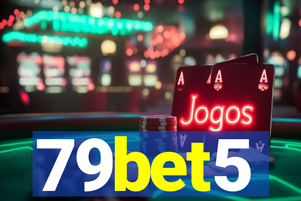 79bet5