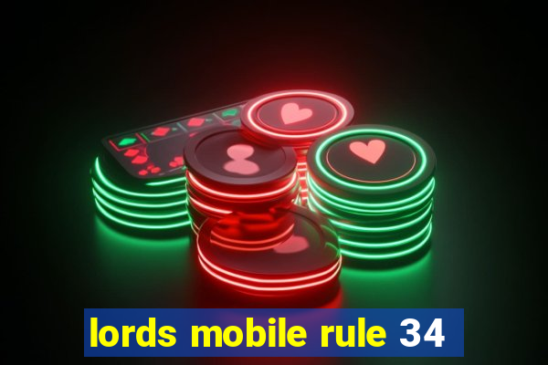 lords mobile rule 34