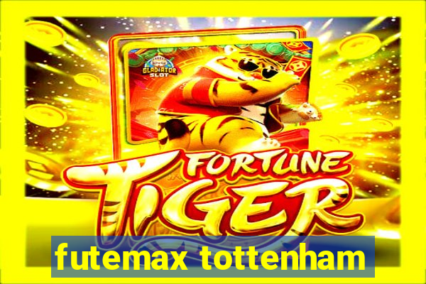 futemax tottenham